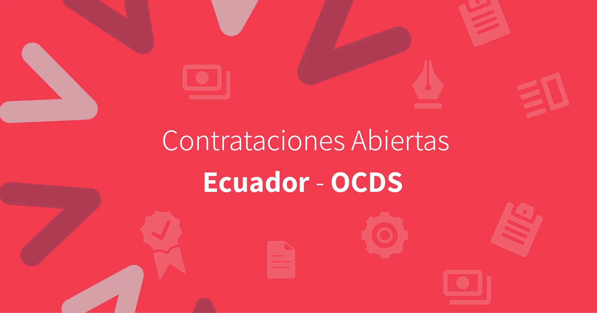 Contrataciones Abiertas Ecuador - OCDS Contrataciones Abiertas Ecuador - OCDS